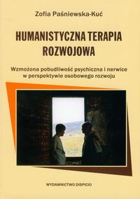 HUMANISTYCZNA TERAPIA ROZWOJOWA - Zofia Paśniewska-Kuć