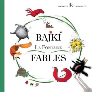 BAJKI LA FONTAINE FABLES Z PŁYTĄ CD -  De La Fontaine Jean