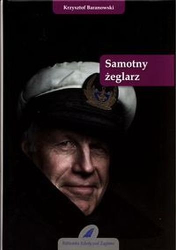 SAMOTNY ŻEGLARZ - Krzysztof Baranowski