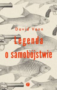 LEGENDA O SAMOBÓJSTWIE - David Vann