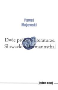 DWIE PRÓBY O LITERATURZE - Paweł Majewski