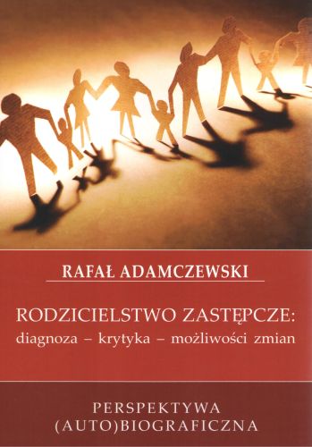 RODZICIELSTWO ZASTĘPCZE - Rafał Adamczewski