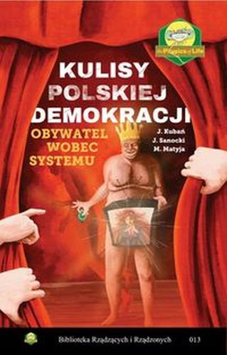 KULISY POLSKIEJ DEMOKRACJI. - Janusz Sanocki