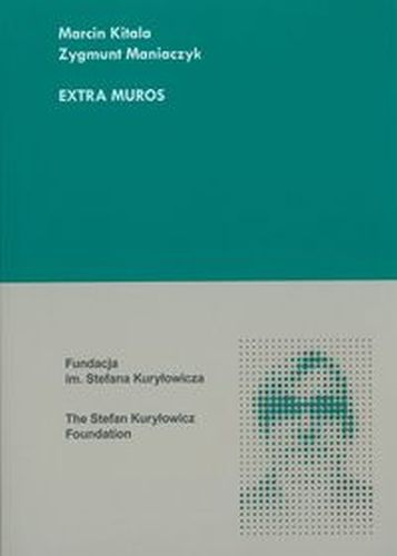 EXTRA MUROS - Zygmunt Maniaczyk