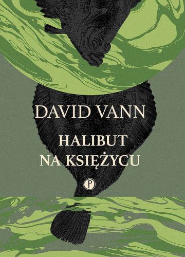HALIBUT NA KSIĘŻYCU - David Vann