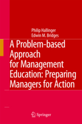 A PROBLEMBASED APPROACH FOR MANAGEMENT EDUCATION - Philip Bridges Edwin Hallinger