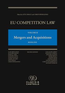 EU COMPETITION LAW VOLUME 2: MERGERS AND ACQUISITIONS - Drauz Gtz