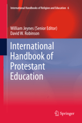 INTERNATIONAL HANDBOOKS OF RELIGION AND EDUCATION - William Robinson Dav Jeynes