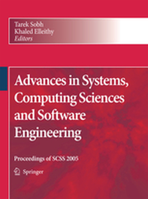 ADVANCES IN SYSTEMS COMPUTING SCIENCES AND SOFTWARE ENGINEERING - Tarek Elleithy Khale Sobh