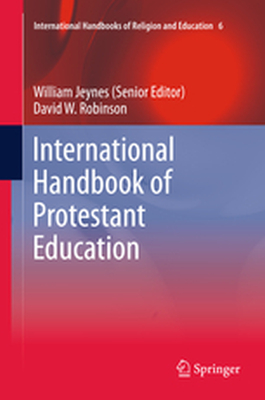 INTERNATIONAL HANDBOOKS OF RELIGION AND EDUCATION - William Robinson Dav Jeynes