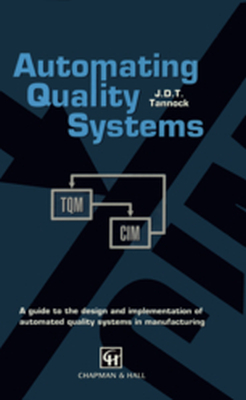 AUTOMATING QUALITY SYSTEMS - J.d. Tannock