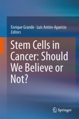 STEM CELLS IN CANCER: SHOULD WE BELIEVE OR NOT? - Enrique Antn Apari Grande