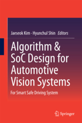 ALGORITHM & SOC DESIGN FOR AUTOMOTIVE VISION SYSTEMS - Jaeseok Shin Hyunchu Kim