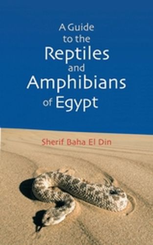 A GUIDE TO THE REPTILES AND AMPHIBIANS OF EGYPT - Baha El Din Sherif