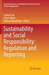 ACCOUNTING FINANCE SUSTAINABILITY GOVERNANCE & FRAUD: THEORY AND APPLICATION - Graham Akisik Orhan Gal