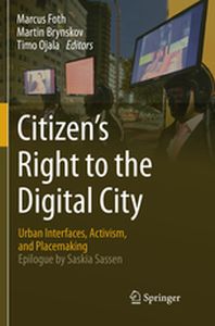 CITIZENS RIGHT TO THE DIGITAL CITY - Marcus Brynskov Mart Foth
