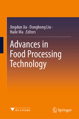 ADVANCES IN FOOD PROCESSING TECHNOLOGY - Jingdun Liu Donghong Jia