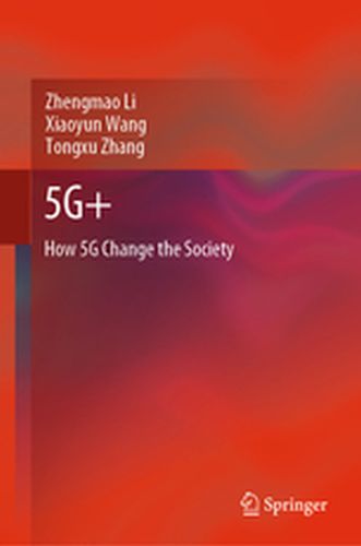 5G+ - Zhengmao Wang Xiaoyu Li