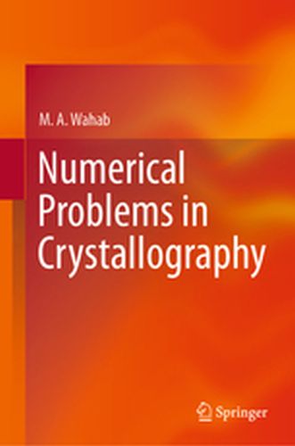 NUMERICAL PROBLEMS IN CRYSTALLOGRAPHY - M. A. Wahab